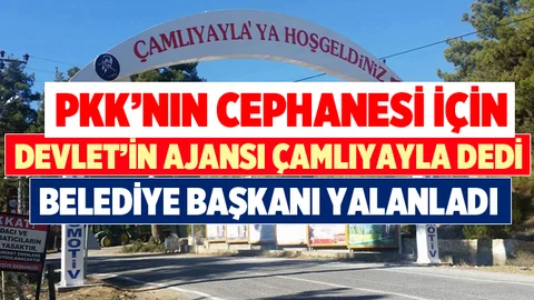 Anadolu Ajansı, PKK'nın Cephanesi Çamlıyayla'da Çıktı Dedi, Belediye Başkanı Yalanladı