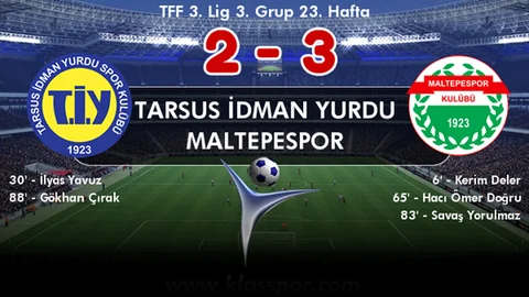 Tarsus İdmanyurdu:2 Maltepe Spor:3