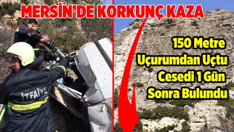 Mersin'de Uçurumdan Yuvarlanan Araç Bir Gün Sonra Bulundu