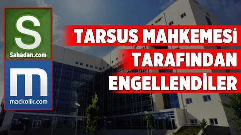 Mackolik.com ve Sahadan.com'a Tarsus Mahkemesinden Şok