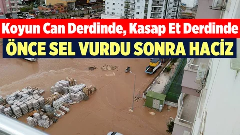 Mersin’de Vatandaşı Önce Sel Sonra Haciz Vurdu
