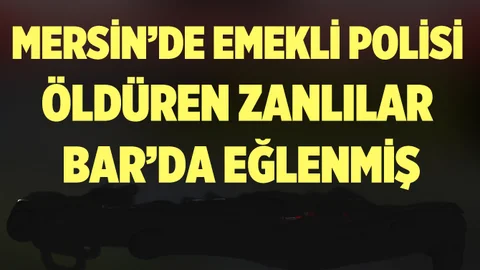 Mersin'de Emekli Polisin Katil Zanlıları Yakalandı