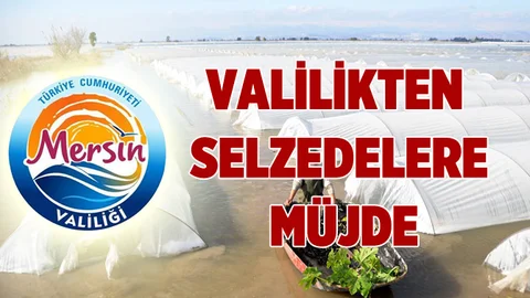 Mersin Valiliğinden Selzede Mükelleflere Müjde