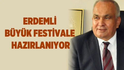 Erdemli Büyük Festivale hazırlanıyor