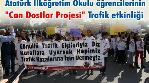 Tarsus Atatürk İlköğretim Okulu öğrencilerinin "Can Dostlar Projesi" Trafik etkinliği