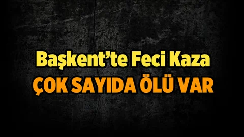 Ankara'da katliam gibi kaza! 4 ölü, 1 yaralı
