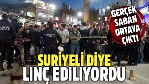 Suriyeli diye linç edilmek istenen genç, Şanlıurfalı çıktı