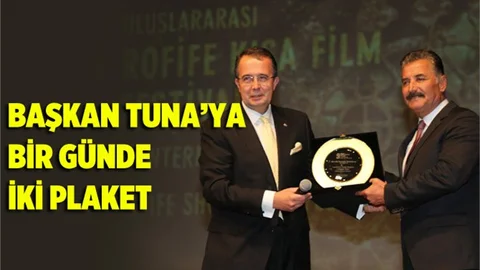 Başkan Tuna’ya Bir Günde İki Plaket