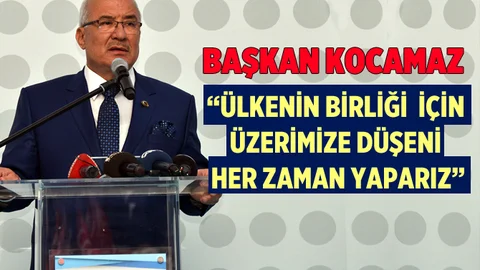 Başkan Kocamaz, "Ülkenin Birliği İçin Üzerimize Düşeni Yaparız"