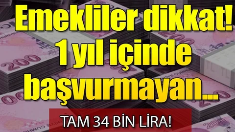Emekliler dikkat! 1 yıl içinde başvurmayan...