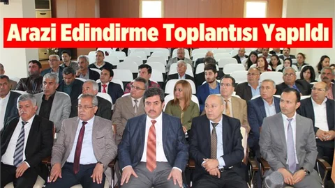 Tarsus'ta Arazi Edindirme Toplantısı Yapıldı