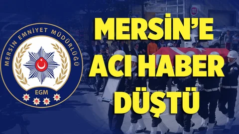 Mersinli Bir Polis Memuru Hayatını Kaybetti