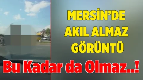 Mersin Trafiğinde Akıl Almaz Görüntü