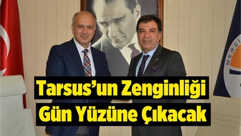 Tarsus'un Tarihi Zenginliği Gün Yüzüne Çıkaralıcak