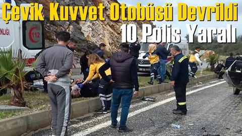 Mersin Aydıncık'ta Çevik Kuvvet'e Ait Otobüs Devrildi