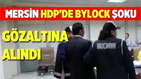 Mersin HDP'de Bylock Şoku