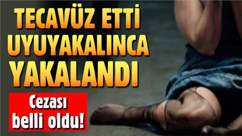 Tecavüz ettiği evde uyuyakalınca yakalandı
