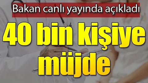 40 bin sağlık çalışanı alınacak!