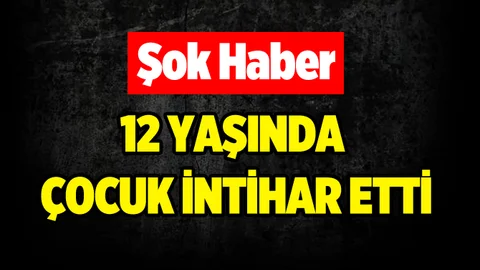 Osmaniye'de 12 yaşındaki ortaokul öğrencisi intihar etti