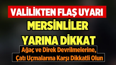 Mersin Valiliğinden Şiddetli Fırtına Uyarısı