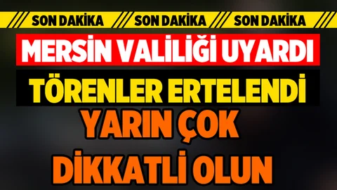 Mersin Valiliği:"Çok Kuvvetli Fırtına Geliyor"