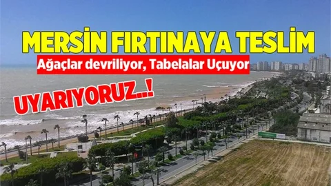 Mersin Şiddetli Fırtınaya Teslim Oldu