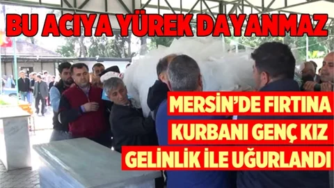 Fırtına Kurbanı Genç Kız Gelinliği İle Son Yolculuğuna Uğurlandı