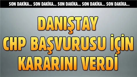 Danıştay'dan CHP'ye ret 