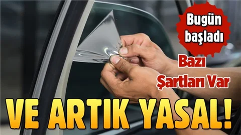 Araçlarda cam filmi kullanımı artık yasal! 