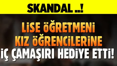 Öğrencilerine iç çamaşırı hediye etti