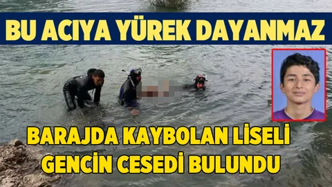 Tarsus Barajında Kaybolan Liseli Gencin Cesedine Ulaşıldı