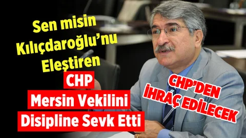 CHP'li Fikri Sağlar, Partiden İhraç İstemiyle Disipline Sevk Edildi