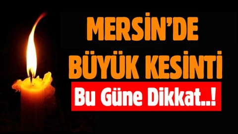Mersin'de 7 İlçe de Elektrik Kesintisi