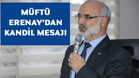 Tarsus Müftüsü Hayri Erenay'dan Berat Kandili Mesajı