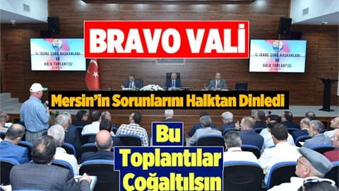 Mersin Valisi Özdemir Çakacak Halk Toplantısında Vatandaşlarla Buluştu