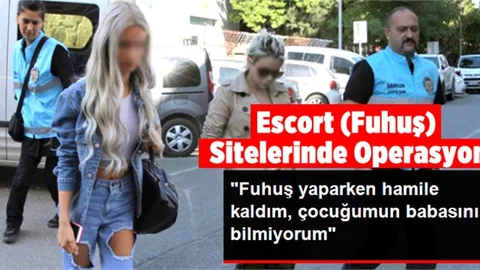 Fuhuş Operasyonunda Şok Eden İfade:" Hamile Kaldım, Çocuğun Babası Kim, Bilmiyorum"