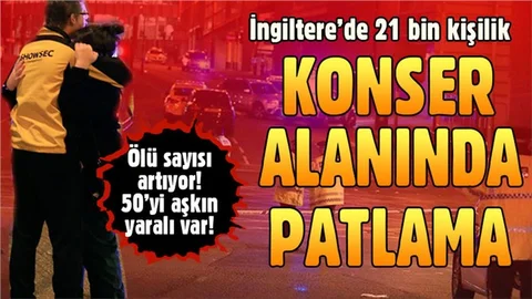 Manchester Arena'da patlama: 22 ölü, 50'den fazla yaralı