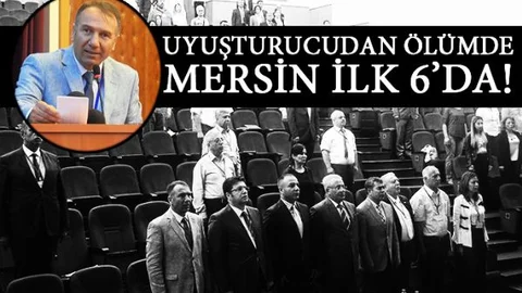 Mersin Uyuşturucu Ölümlerinde 6. Sırada