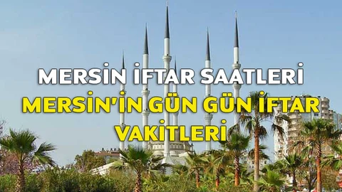 Mersin İftar Vakti, Mersin İftar Saati