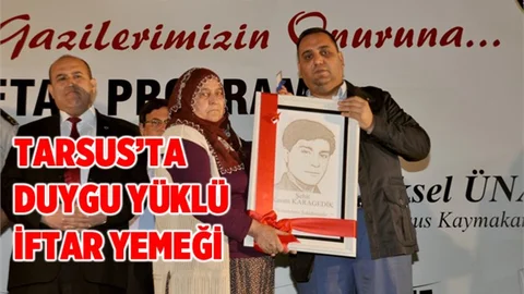 Tarsus'ta Şehit Aileleri ve Gazilerine Duygu Yüklü İftar Programı
