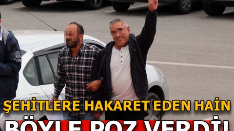 Şehitlere hakaret eden eden şahıs gözaltına alındı