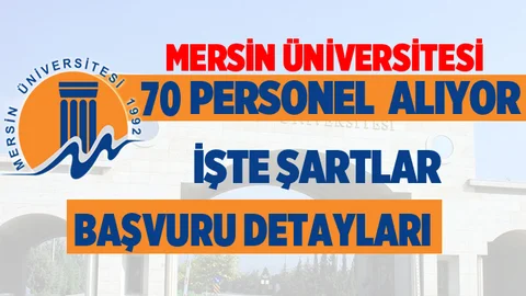 Mersin Üniversitesi 70 Personel Alıyor