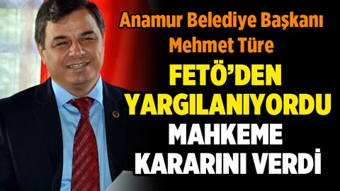 FETÖ'den Yargılanan Anamur Belediye Başkanına Takipsizlik Verildi