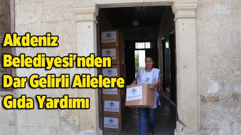 Akdeniz Belediyesi'nden Dar Gelirli Ailelere Gıda Yardımı