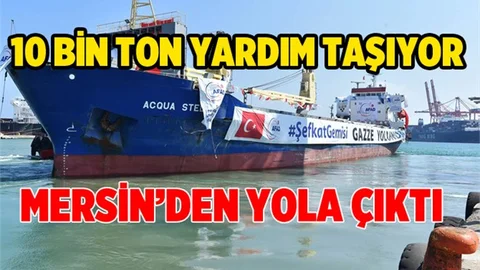 Yardım Gemisi, Mersin Limanı’ndan Bu Kez Gazze İçin Demir Aldı