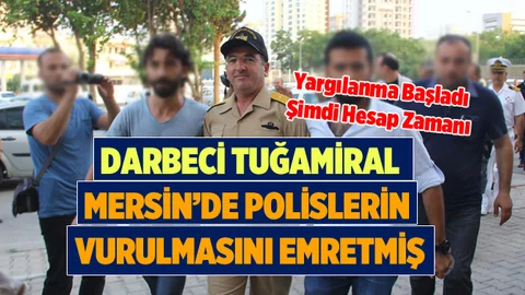 Mersin'de Darbe Girişimi Davası Başladı