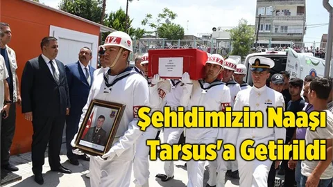 Şehit Uzman Çavuş Ramazan Bahşiş'in Naaşı Tarsus'a Getirildi