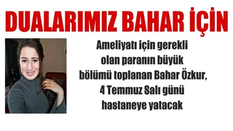 Bahar Özkur Ameliyat Olacak