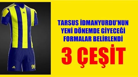 Tarsus İdmanyurdu’nun yeni formaları belirlendi