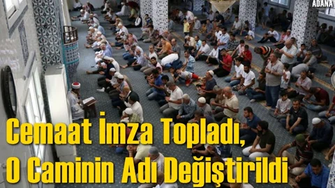 Cemaat İmza Topladı, Adana'da Caminin Adı Değiştirildi
